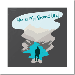 Hike is My Second Life 2 Posters and Art